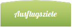 Ausflugsziele
